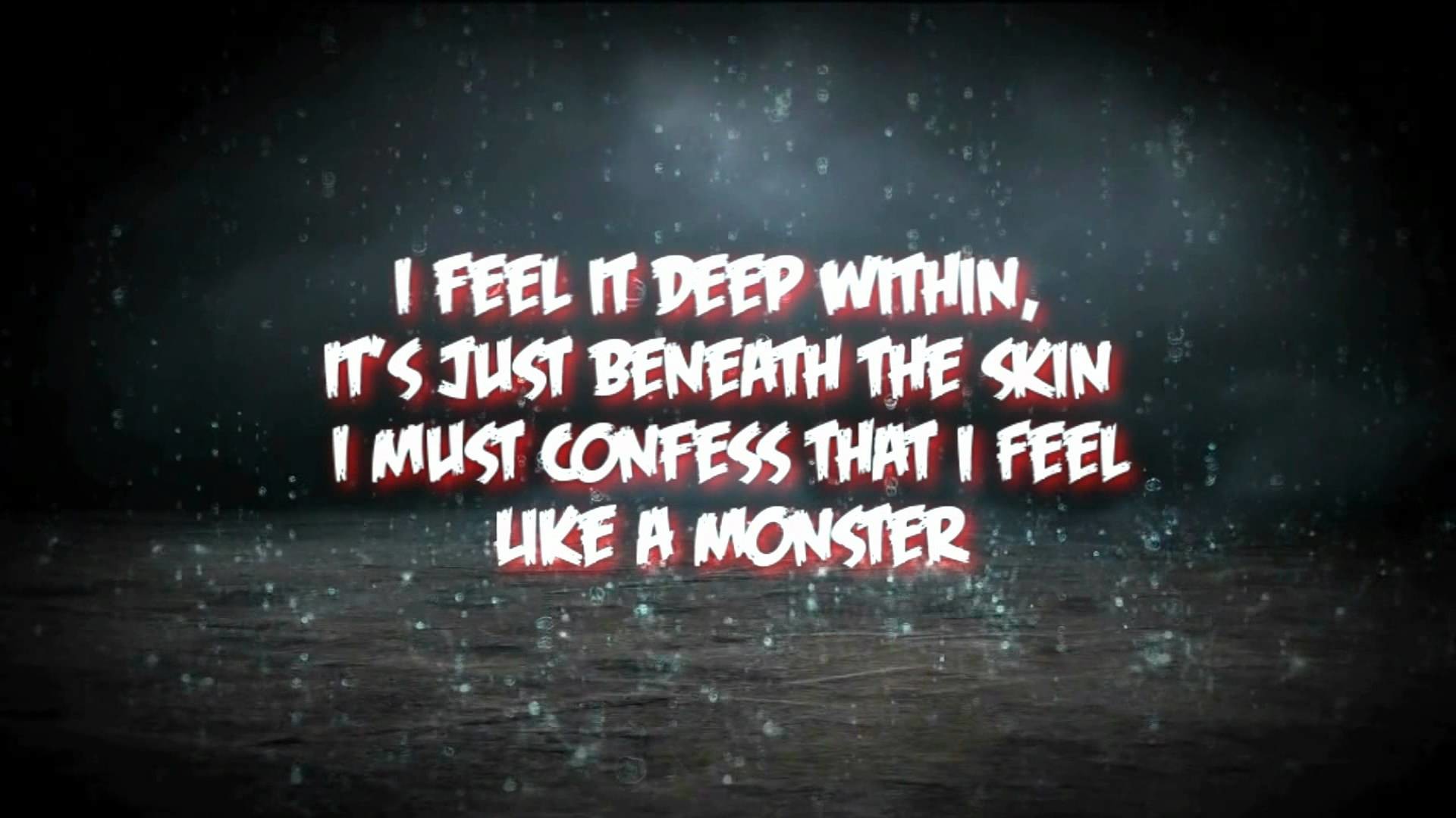Like that baby monster текст. Monster Skillet Lyrics. Skillet Set it off текст. I feel it Deep within it's just beneath the Skin i must confess that i feel like a Monster. Feel like a Monster Lyrics.