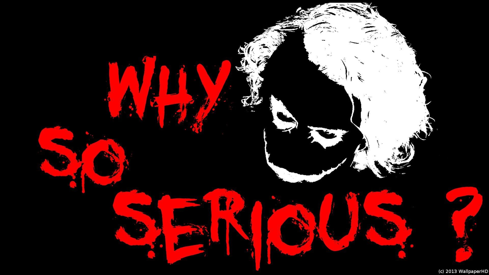 Joker Why So Serious Wallpaper ·â' WallpaperTag, why wallpaper hd