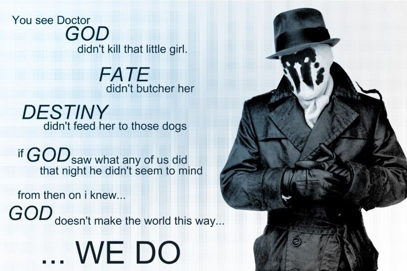 Movie - Watchmen Rorschach Movie Whatchmen Quote Word Wallpaper