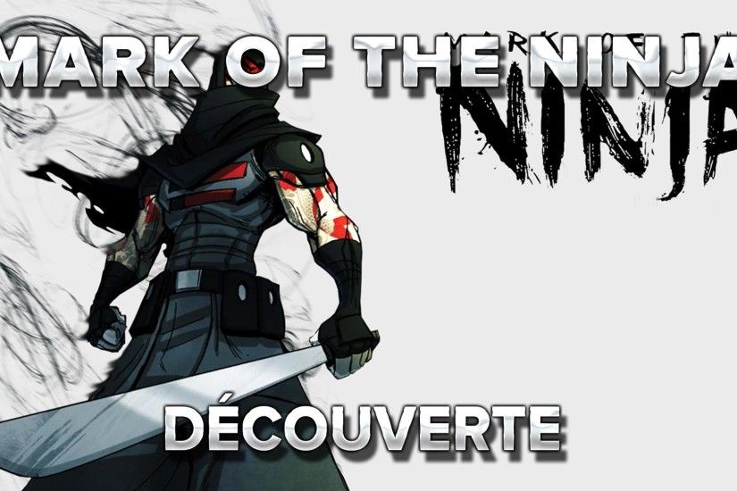 Mark Of The Ninja : DÃ©couverte