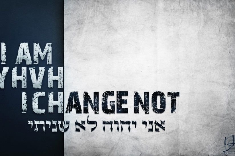 Malachi 3:6 “I, Yahweh, never change. That is why you descendants of Jacob  haven't been destroyed yet. | Malachi - English and Thai Script | Pinterest  ...