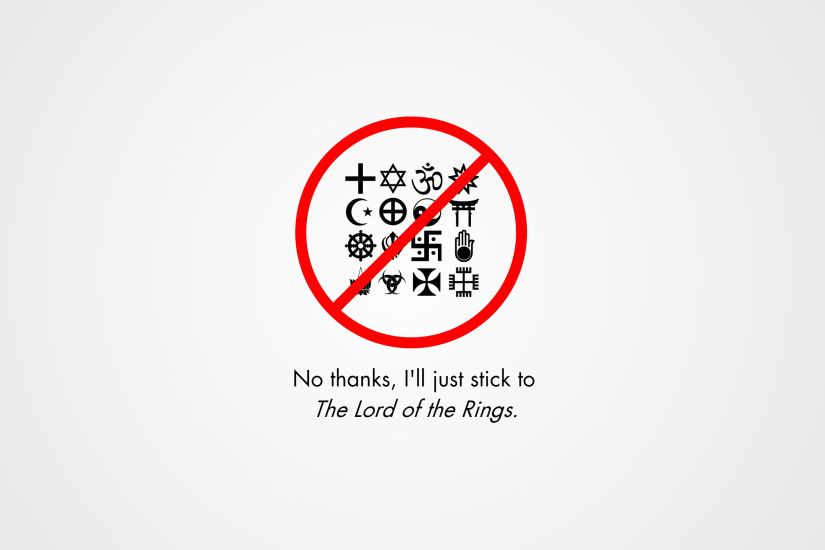 ... Humor the lord of the rings religion atheism white background wallpaper  ...