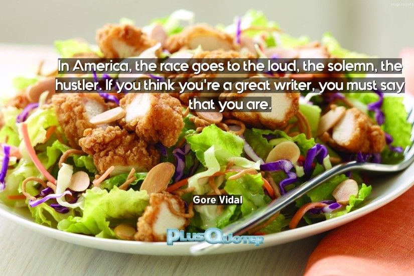Download Wallpaper with inspirational Quotes- "In America, the race goes to  the loud