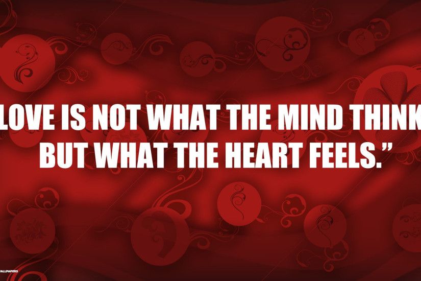 love quote what heart feels red hd wallpaper