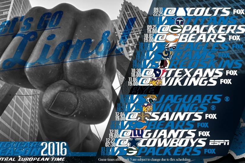 Schedule wallpaper for the Detroit Lions Regular Season, 2016. All times  CET. Made