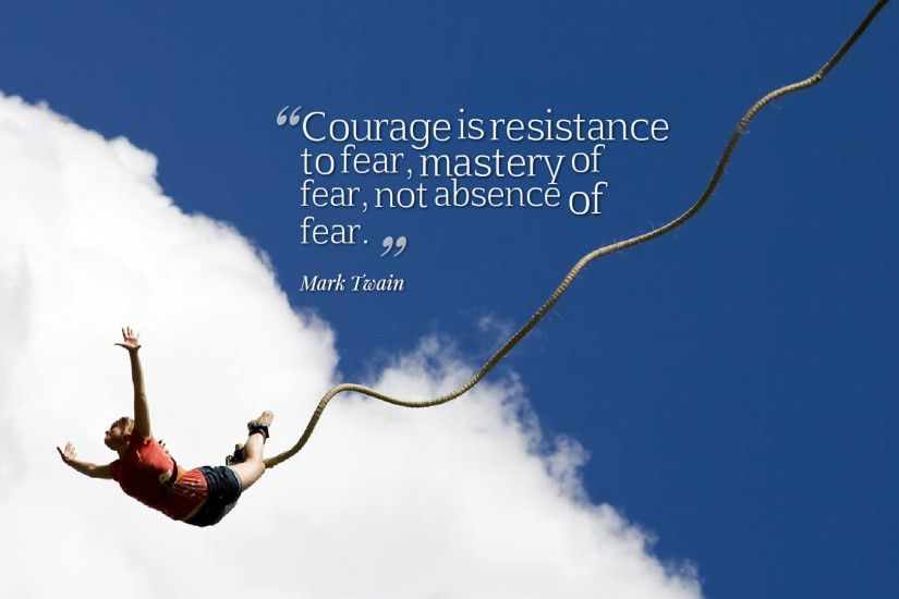 Tags: 1920x1080 Courage Quotes