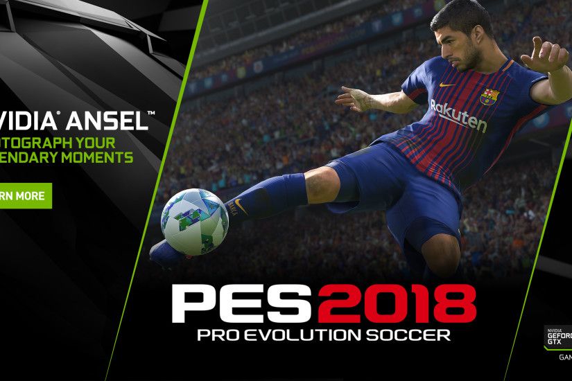 Pro Evolution Soccer 2018 on PC: Capture The Beautiful Game From Any Angle  With NVIDIA