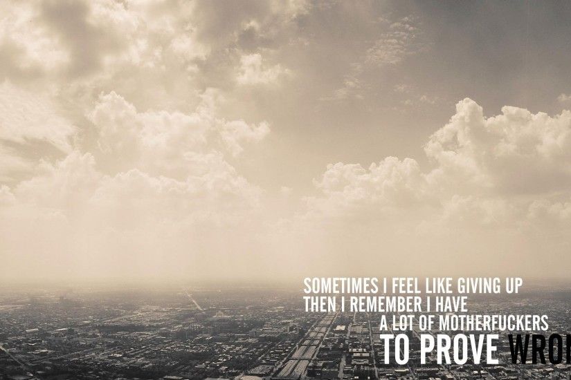 Cityscapes Clouds Motivation Motivational Quotes Typography