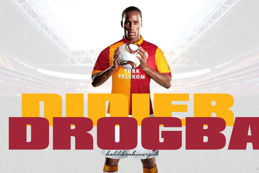 Didier Drogba Big Letters Galatasaray
