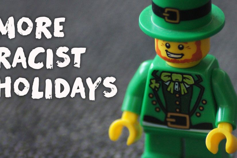 More Racist Holidays Besides St. Patrick's Day
