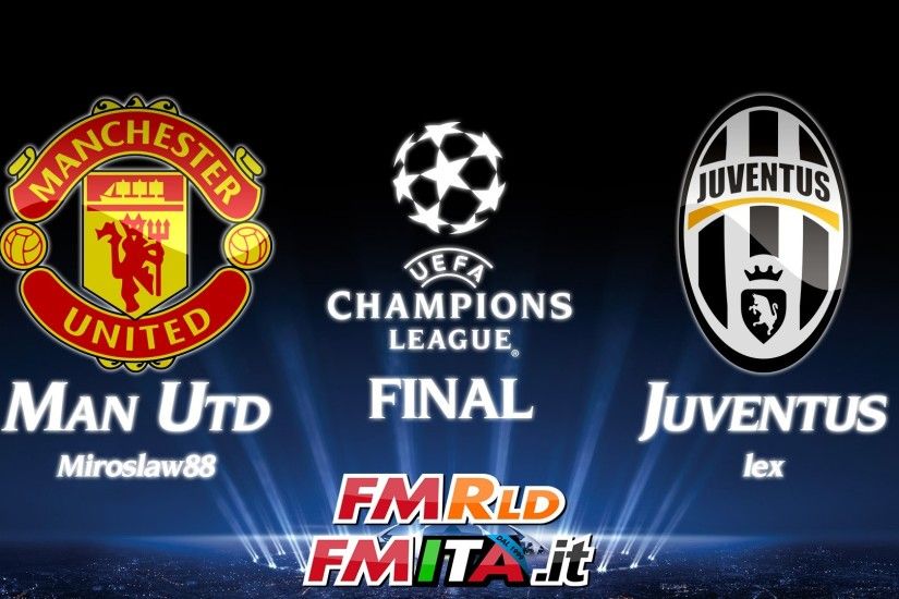 FMITA.it FMRLD - Finale Champions League 2018/19 | Man Utd vs Juventus -  YouTube