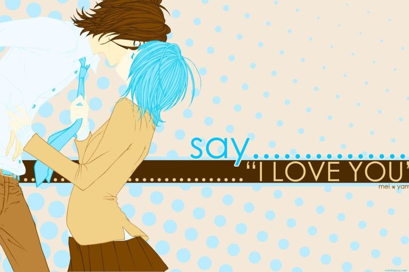 Anime - Say 'I Love You' Wallpaper