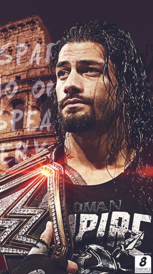 ... WWE Roman Reigns I Phone Wallpaper by Arunraj1791