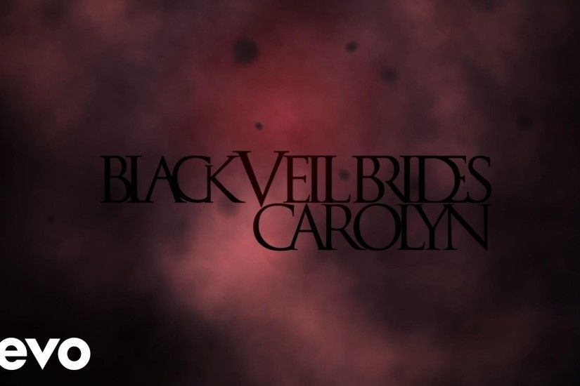 Black Veil Brides - Carolyn (Lyric)