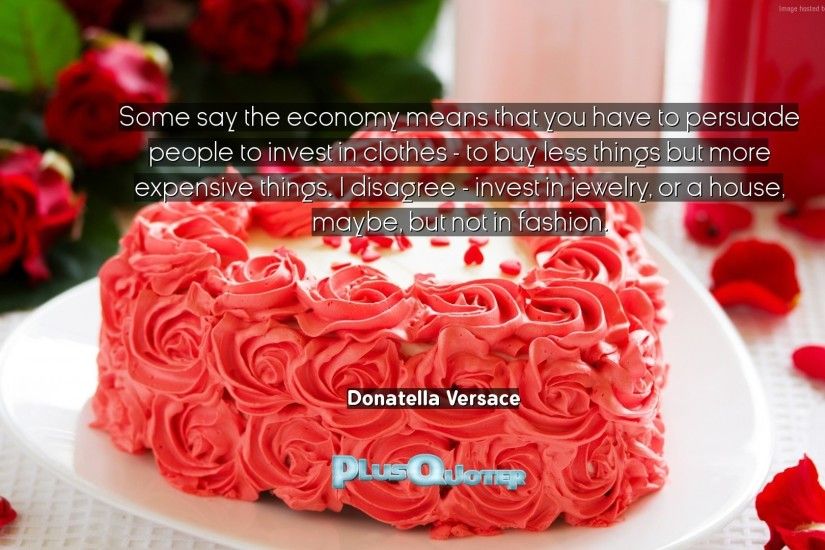 Download Wallpaper with inspirational Quotes- "Some say the economy means  that you have to