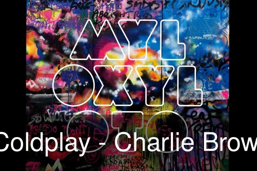 Coldplay - Charlie Brown (mylo xyloto)
