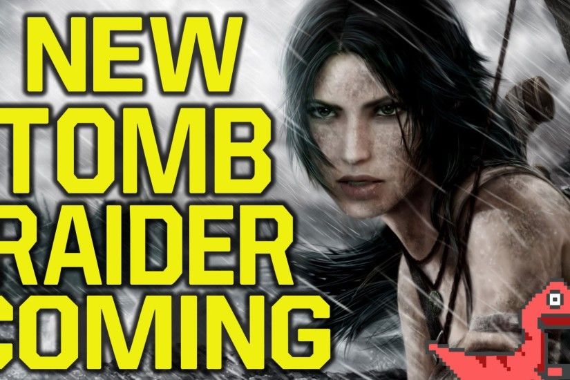 New Tomb Raider game coming - here is why (Tomb Raider 2018)
