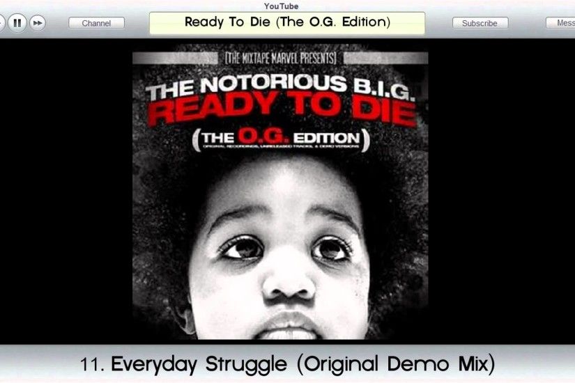 The Notorious B.I.G. - Ready To Die (The O.G. Edition) [320kbps] - YouTube