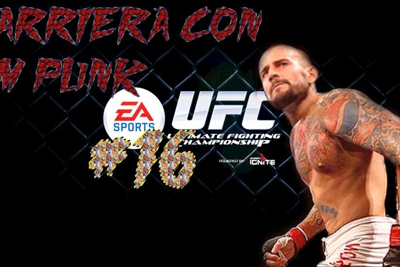 UFC Gameplay #16 [ITA] Carriera con CM Punk:SIAMO TORNATI PIU' FORTI DI  PRIMA! - YouTube
