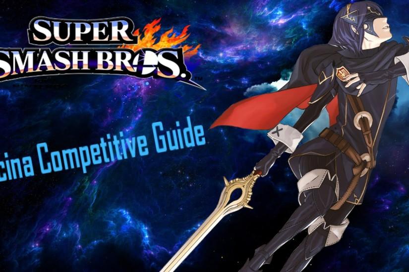 Super Smash Bros Wii U! Lucina Competitive Guide!