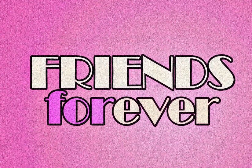 Wallpaper Hd Best Friends Forever Wallpapers Best Friends Forever