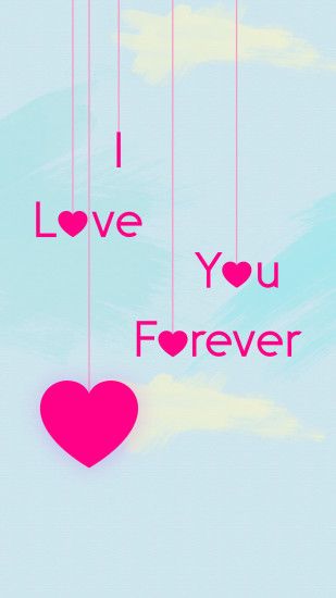 ... I Love You Forever Wallpapers Galaxy by Mattiebonez