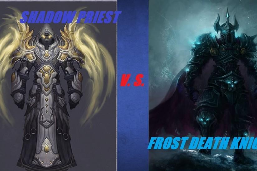 Shadow priest vs Frost Death Knight - WoD 6.0.3 [ApofeZ]