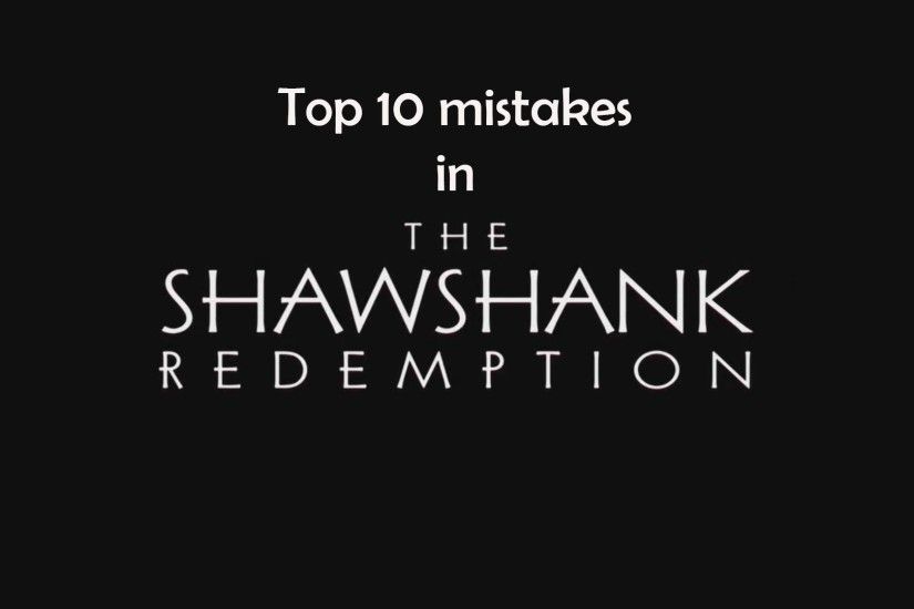 Top 10 mistakes in The Shawshank Redemption