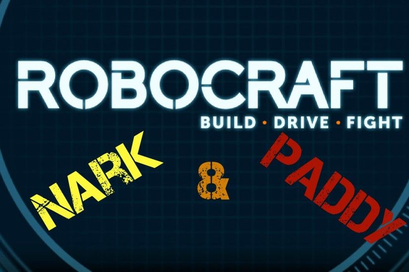 Nark and Paddy RoboCraft - get on it!