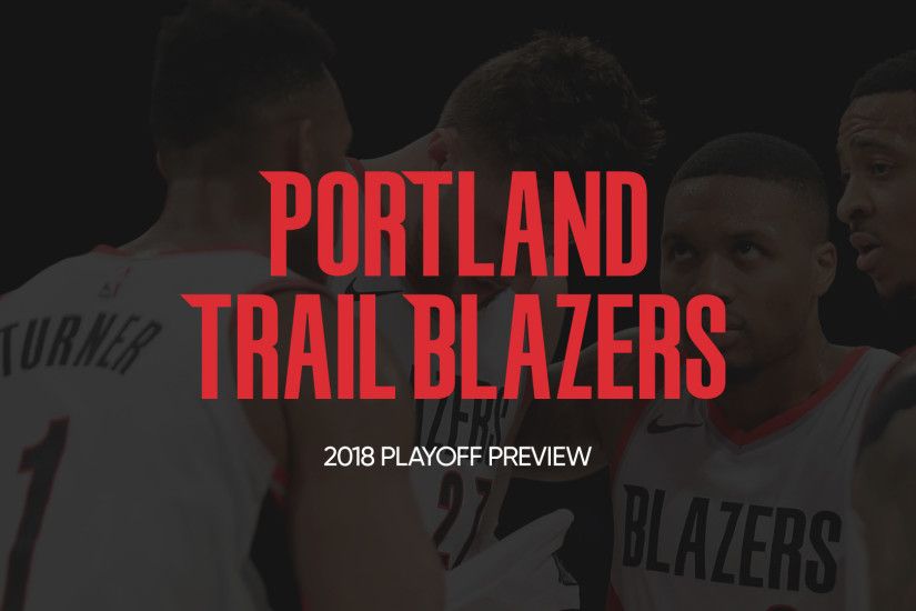 Portland Trail Blazers 2018 Playoff Preview