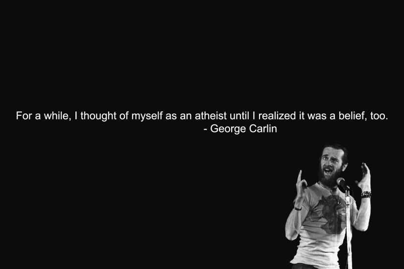 ... Carlin Quote on Atheism HD Wallpaper 1920x1200