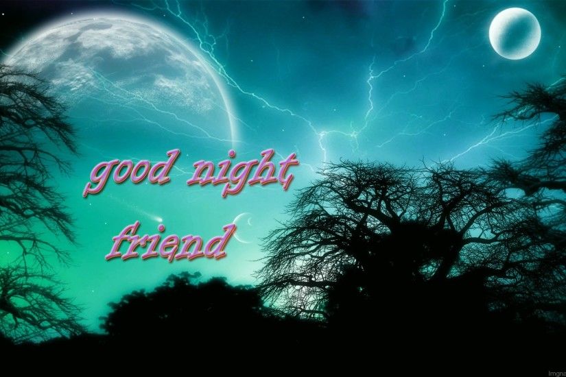Sweet Dreams Good Night Friend -B12