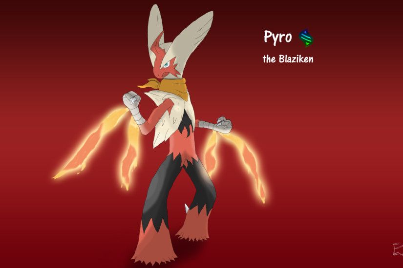 ... Pyro as Mega Blaziken by E1XBlaster