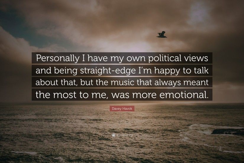 Davey Havok Quote: “Personally I have my own political views and being  straight-