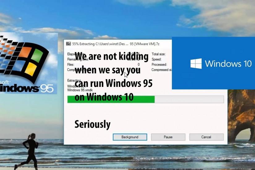 Windows 10: Run Windows 95 in Windows 10!