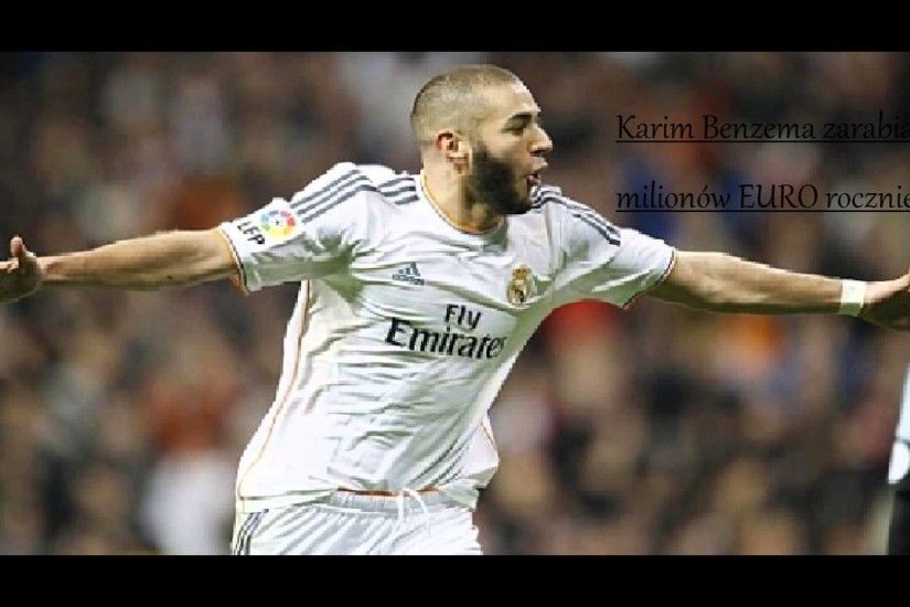 Ile zarabia Karim Benzema?