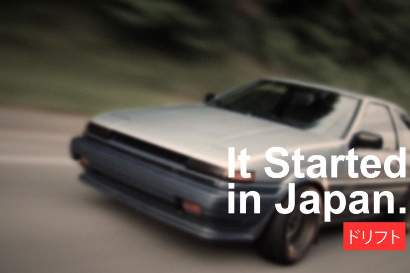 car, Japan, Drift, Drifting, Racing, Vehicle, Japanese Cars, Import,  Tuning, Modified, Toyota, AE86, Toyota AE86, Initial D, It Started In Japan  Wallpaper ...