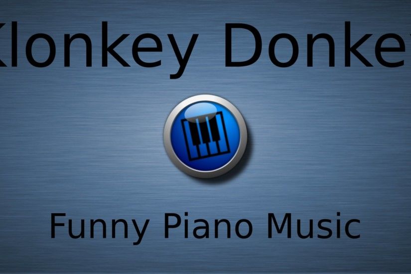 'KLONKY DONKEY' - Funny Comedy Piano Background Music - YouTube