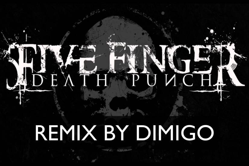 Five Finger Death Punch - Bleeding (Dimigo Remix)