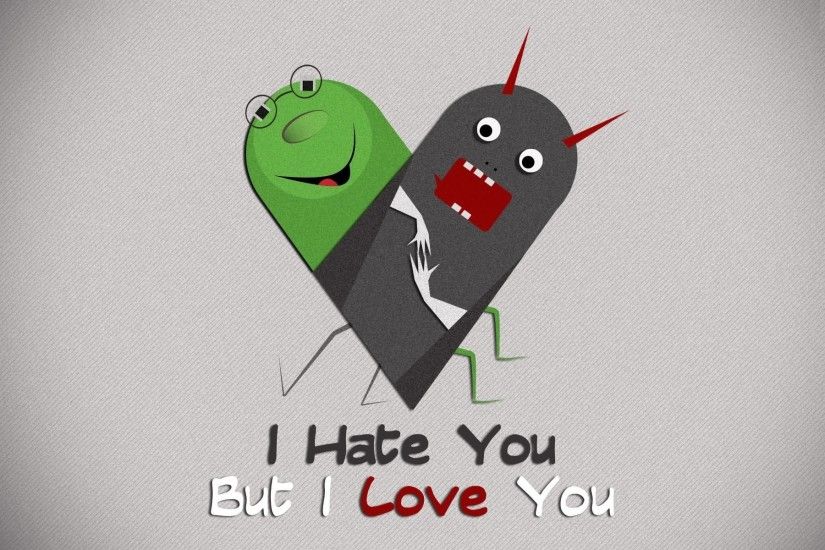 I hate you but I love you funny image