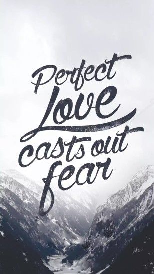 1 John love casts out all fear/Bible verse/Quote