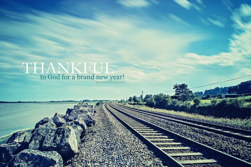 Thankful to God for a brand new year. 2015 desktop wallpaper background  Christian new year graphics. Bible verse for new year.