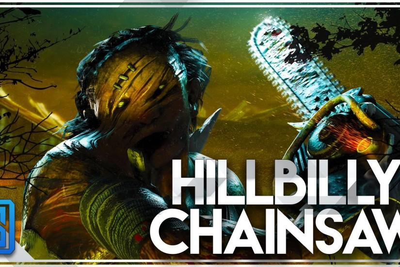 Dead By Daylight - The Hillbilly Hunter Gameplay /CHAINSAW WIN TIME!