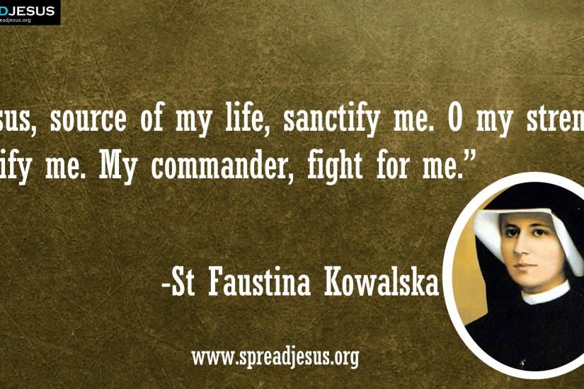 St Faustina Kowalska Quotes