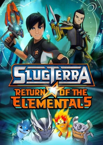 Slugterra: Return of the Elementals | SlugTerra Wiki | Fandom .