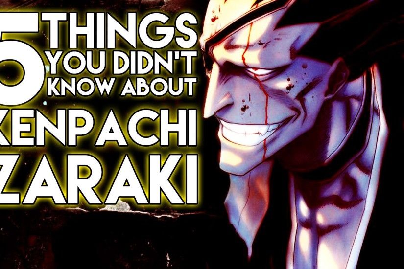 5 Things You Probably Didn't Know About Kenpachi Zaraki (5 Facts) | Bleach  | The Week Of 5's #1 - YouTube