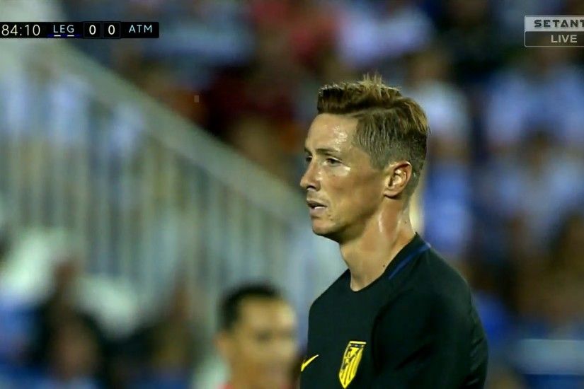 Fernando Torres vs CD Leganes Away (27/08/2016) HD 720p by DIPcomps -  YouTube