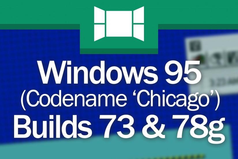 Windows 95 Builds 73 & 78g: "Oh, Go Away, Taskbar!"