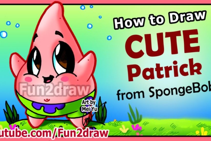 How to Draw Step by Step - CUTE Patrick Star + Funny EXTRA - Spongebob  Cartoons Fun2draw - YouTube