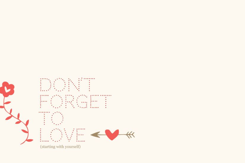 'Dont forget' quote desktop wallpaper background